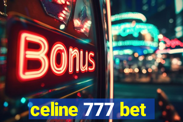 celine 777 bet